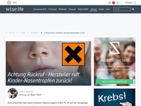 Bild zum Artikel: Achtung Rückruf - Hersteller ruft Kinder-Nasentropfen zurück!