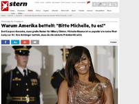 Bild zum Artikel: First Lady for President: Warum Amerika bettelt: 'Bitte Michelle, tu es!'
