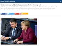 Bild zum Artikel: Bundesregierung ruft Deutsche zur privaten Renten-Vorsorge auf