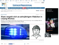Bild zum Artikel: Mann vergeht sich an zehnjährigem Mädchen in Leipzig-Mockau