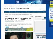 Bild zum Artikel: UN-Experte warnt EU-Staaten vor Unterzeichnung von CETA