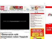 Bild zum Artikel: 'Österreich rollt Islamisten roten Teppich aus!'