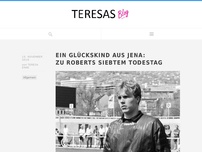 Bild zum Artikel: Ein Glückskind aus Jena: Zu Roberts siebtem Todestag