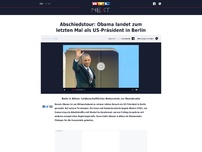 Bild zum Artikel: Abschiedstour: Obama landet zum letzten Mal als US-Präsident in Berlin
