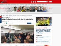 Bild zum Artikel: BVB gegen FC Bayern - Neven Subotic kommt mit der Straßenbahn