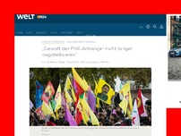 Bild zum Artikel: Ausländischer Extremismus: 'Gewalt der PKK-Anhänger nicht länger bagatellisieren'