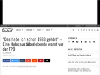 Bild zum Artikel: 'Das habe ich schon 1933 gehört' – eine Holocaustüberlebende warnt vor der FPÖ