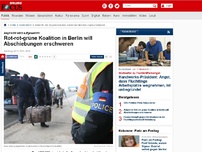 Bild zum Artikel: Asylrecht wird aufgeweicht - Rot-rot-grüne Koalition in Berlin will Abschiebungen erschweren