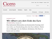 Bild zum Artikel: Referendum in Italien  - Wir nähern uns dem Ende des Euro