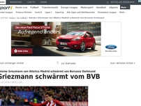 Bild zum Artikel: Griezmann schwärmt vom BVB