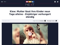 Bild zum Artikel: Kiew: Mutter lässt ihre Kinder neun Tage alleine - Einjähriger verhungert elendig