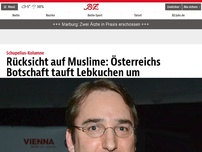 Bild zum Artikel: Rücksicht auf Muslime: Österreichs Botschaft tauft Lebkuchen um
