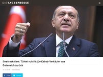 Bild zum Artikel: Streit eskaliert: Türkei ruft 53.000 Kebab-Verkäufer aus Österreich zurück