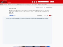 Bild zum Artikel: Elite-Gymnasium - Türkische Behörden verbieten Weihnachten an deutscher Schule