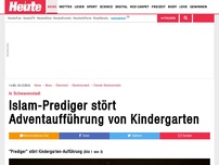 Bild zum Artikel: In Schwanenstadt: Islam-Prediger stört Adventaufführung von Kindergarten