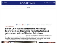 Bild zum Artikel: Berlin LKW-Weihnachtsmarkt-Anschlag: Fahrer soll als Flüchtling nach Deutschland gekommen sein