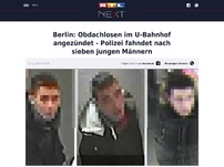 Bild zum Artikel: Berlin: Obdachlosen im U-Bahnhof angezündet - Polizei fahndet nach sieben jungen Männern