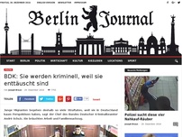 Bild zum Artikel: BDK: Sie werden kriminell, weil sie enttäuscht sind