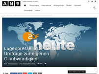 Bild zum Artikel: Lügenpresse: ZDF fälscht Umfrage zur eigenen Glaubwürdigkeit