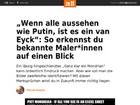 Bild zum Artikel: „Wenn alle aussehen wie Putin, ist es ein van Eyck“: So erkennst du bekannte Maler*innen auf einen Blick