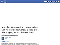 Bild zum Artikel: Monster zwingen ihn, gegen seine Schwester zu kämpfen. Schau auf die Augen, als er Liebe erfährt.