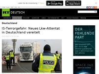 Bild zum Artikel: IS-Terrorgefahr: Neues Lkw-Attentat in Deutschland vereitelt