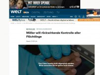 Bild zum Artikel: Entwicklungsminister: Müller will rückwirkende Kontrolle aller Flüchtlinge