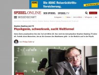 Bild zum Artikel: Stephen Hawking wird 75: Physikgenie, schwerkrank, sucht Weltformel