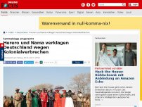 Bild zum Artikel: Sammelklage eingereicht - Herero und Nama verklagen Deutschland wegen Kolonialverbrechen