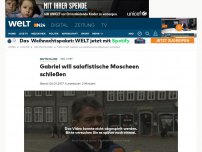 Bild zum Artikel: SPD-Chef: Gabriel will salafistische Moscheen schließen