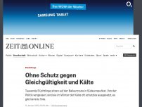 Bild zum Artikel: Flüchtlinge: Ohne Schutz gegen Gleichgültigkeit und Kälte