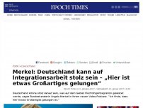 Bild zum Artikel: Merkel: Deutschland kann auf Integrationsarbeit stolz sein – „Hier ist etwas Großartiges gelungen“