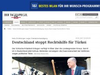 Bild zum Artikel: Deutschland stoppt Rechtshilfe für Türkei