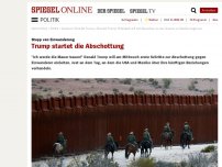 Bild zum Artikel: Stopp von Einwanderung: Trump startet die Abschottung