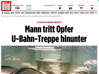 Bild zum Artikel: Schon wieder Berlin - Mann tritt Opfer U-Bahn-Treppe hinunter