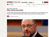 Bild zum Artikel: Martin Schulz bei Anne Will: Alles astrein menschlich