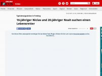 Bild zum Artikel: Typisierungsaktion in Freising - 16-jähriger Niclas und 20-jähriger Noah suchen einen Lebensretter