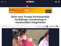 Bild zum Artikel: Eklat nach Trumps Einreiseverbot: Fünfjähriger stundenlang in Handschellen festgehalten