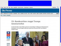 Bild zum Artikel: US-Bundesrichter stoppt Trumps Einreiseverbot