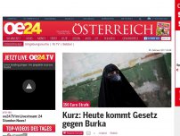 Bild zum Artikel: Kurz: Heute kommt Gesetz gegen Burka