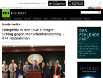 Bild zum Artikel: Pädophilie in den USA: Riesiger Schlag gegen Menschenhändlerring – 474 Festnahmen