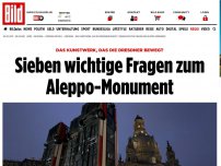 Bild zum Artikel: Kunst, die Dresden bewegt - Sieben wichtige Fragen zum Aleppo-Monument