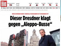 Bild zum Artikel: Anzeige gestellt - Dieser Dresdner klagt gegen „Aleppo-Busse“