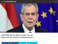 Bild zum Artikel: 698 Milliarden für Wiener Linien: Van der Bellen will per U-Bahn zu Staatsbesuchen