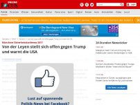 Bild zum Artikel: Münchner Sicherheitskonferenz 2017 - Von der Leyen stellt sich offen gegen Trump und warnt die USA