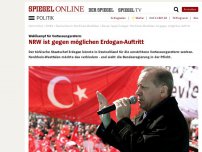Bild zum Artikel: Wahlkampf für Verfassungsreform: NRW ist gegen möglichen Erdogan-Auftritt