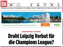 Bild zum Artikel: Wegen Red Bull Salzburg - Droht Leipzig Verbot für die Champions League?