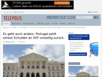 Bild zum Artikel: Es geht auch anders: Portugal zahlt erneut Schulden an IWF vorzeitig zurück