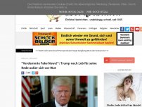 Bild zum Artikel: 'Alles Fake News!': Trump nach Lob für seine Rede außer sich vor Wut