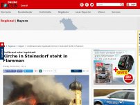 Bild zum Artikel: Großbrand nahe Ingolstadt - Kirche in Steinsdorf steht in Flammen